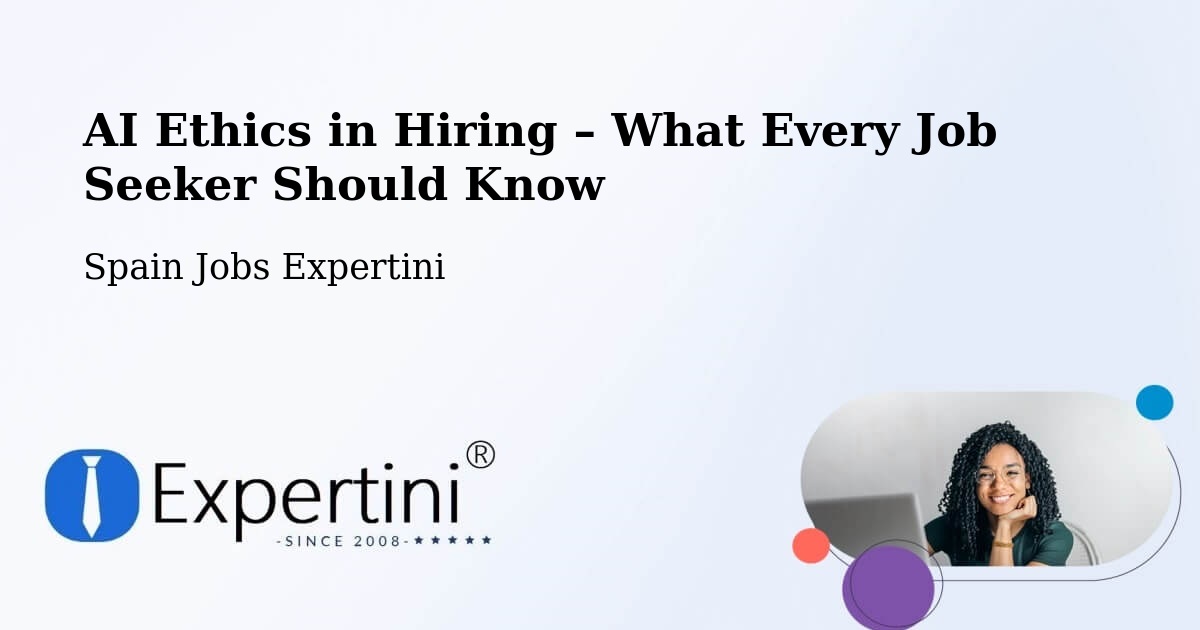 AI Ethics in Recruitment & Hiring – Meis - Meis, Spain Jobs Expertini