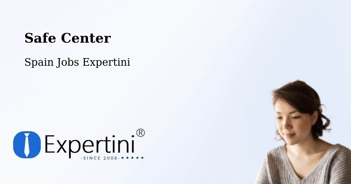 Safety Center – Meis - Spain Jobs Expertini